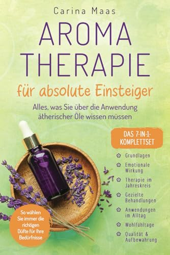 Aromatherapie für absolute Einsteiger - Das 7-in-1-Komplettset