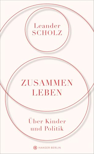 Zusammenleben. Über Kinder und Politik