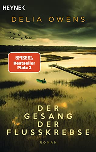 Der Gesang der Flusskrebse: Roman