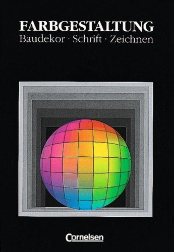 Farbgestaltung: Fachbuch: Baudekor, Schrift, Zeichnen