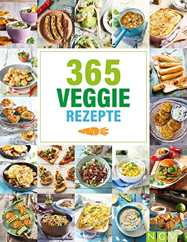 365 Veggie-Rezepte: 365 vegetarische Rezepte rund um's Jahr