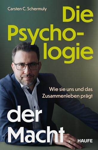 Die Psychologie der Macht: Wie sie uns und das Zusammenleben prägt