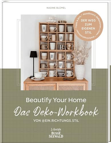 Beautify Your Home. Das Deko-Workbook von @ein.richtungs.stil