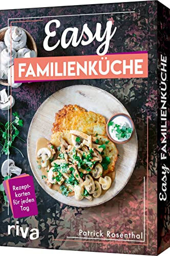 Easy Familienküche: Rezeptkarten für jeden Tag