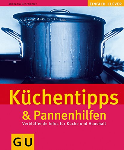 Küchentipps & Pannenhilfe (GU Altproduktion)