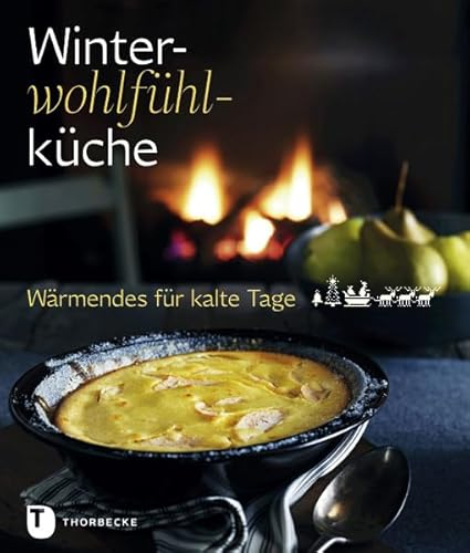 Winterwohlfühlküche: Wärmendes für kalte Tage