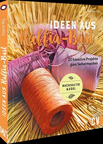 Natur Deko – Ideen aus Raffia-Bast: DIY Projekte aus natürlichen Materialien