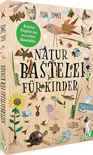 Bastelbuch für Kinder – Naturbastelei