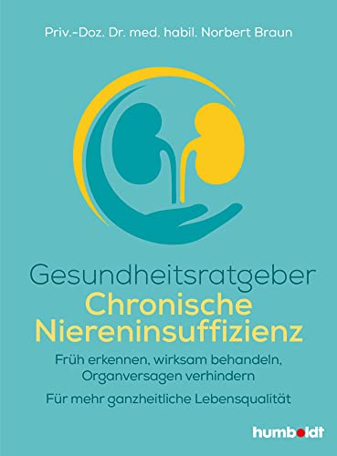 Gesundheitsratgeber Chronische Niereninsuffizienz: Früh erkennen, wirksam behandeln