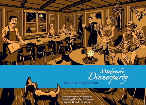 Mörderische Dinnerparty – Tod unterm Gipfelkreuz