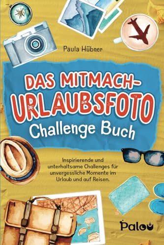 Das Mitmach-Urlaubsfoto Challenge Buch