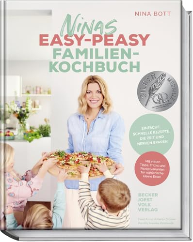 Ninas easy-peasy Familienkochbuch: Einfache, schnelle Rezepte, die Zeit und Nerven sparen