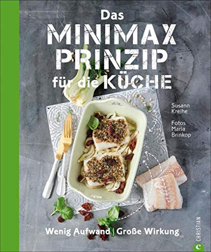 So kochen Angeber: Das Minimax-Prinzip für die Küche