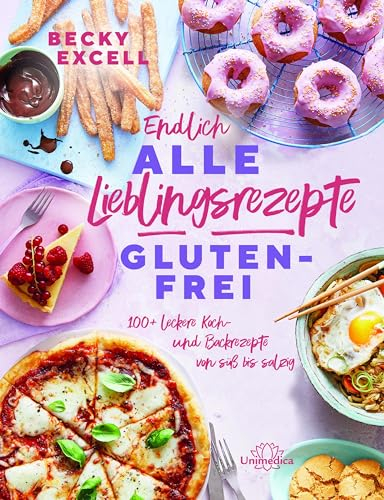 Endlich ALLE Lieblingsrezepte GLUTENFREI