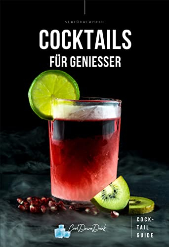 Cocktail Buch "Verführerische Cocktails für Geniesser (Deutsche Ausgabe)"