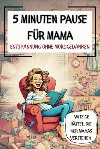 5 Minuten Pause für Mama