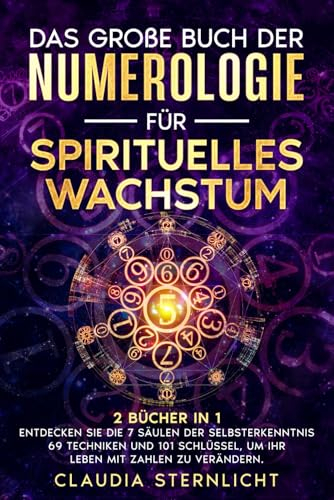 Das große Buch der Numerologie für spirituelles Wachstum